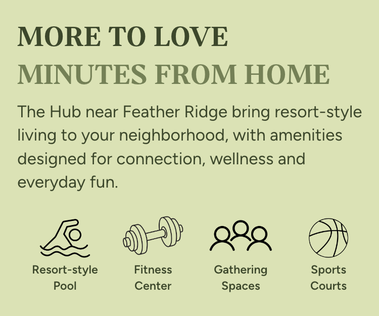 More to Love with the Hub Minutes from Feather Ridge More to Love with the Hub Minutes from Feather Ridge